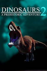 恐龙史前大冒险2Dinosaurs A Prehistoric Adventure 2